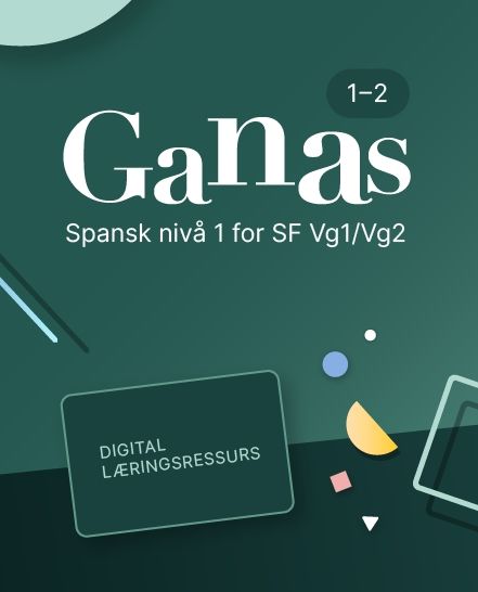 Ganas 1-2 - Digital lærerressurs : spansk nivå 1 for studieforberedende VG1/VG2