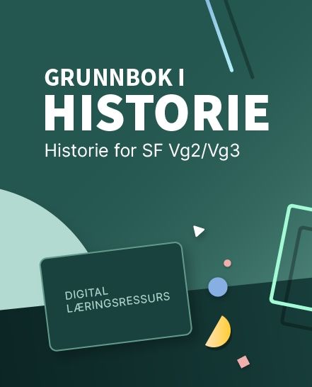 Grunnbok i historie - Digital lærerressurs : historie for studieforberedende VG2/VG3