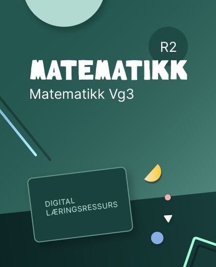 Matematikk R2 - Digital lærerressurs : matematikk R2 programfag VG3