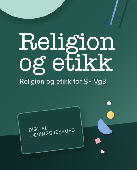 Religion og etikk - Digital lærerressurs : religion og etikk for studieforberedende VG3