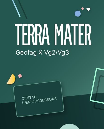 Terra mater - Digital lærerressurs : geofag X programfag VG2/VG3