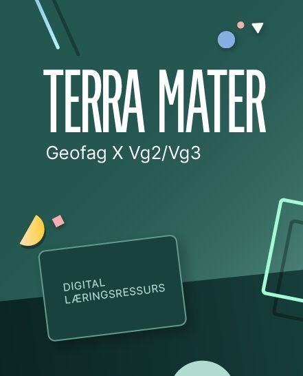 Terra mater - Digital lærerressurs : geofag X programfag VG2/VG3