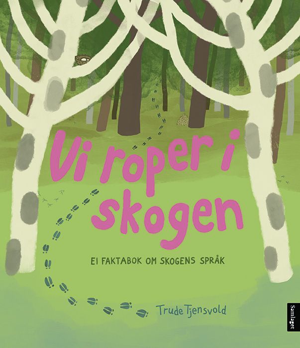 Vi roper i skogen - ei faktabok om skogens språk