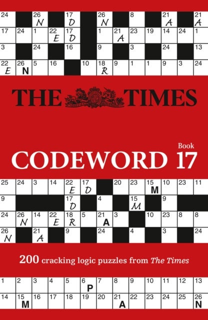 TIMES CODEWORD 17_TIMES PUZ PB - 200 Cracking Logic Puzzles