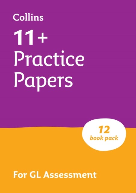 11+ GL English, Maths, Verbal Reasoning and Non-Verbal Reasoning Practice Papers Pack (with 12 Practice Papers books) - For the 2026 Gl Assessment Tests