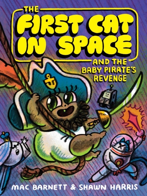 The First Cat in Space and the Baby Pirate’s Revenge - A Graphic Novel