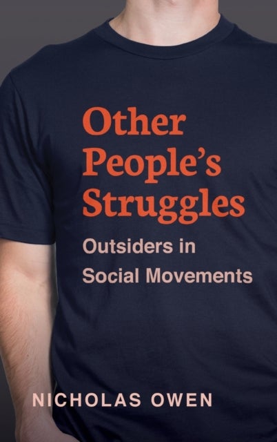 Other People's Struggles - Outsiders in Social Movements