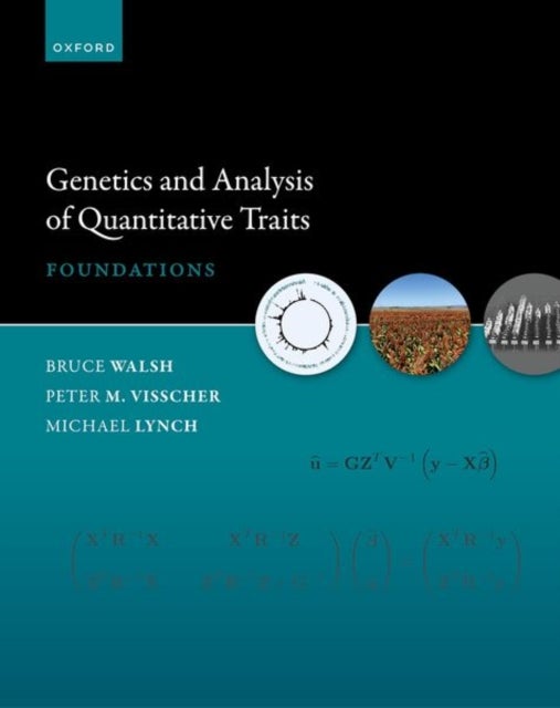 Genetics and Analysis of Quantitative Traits - Foundations