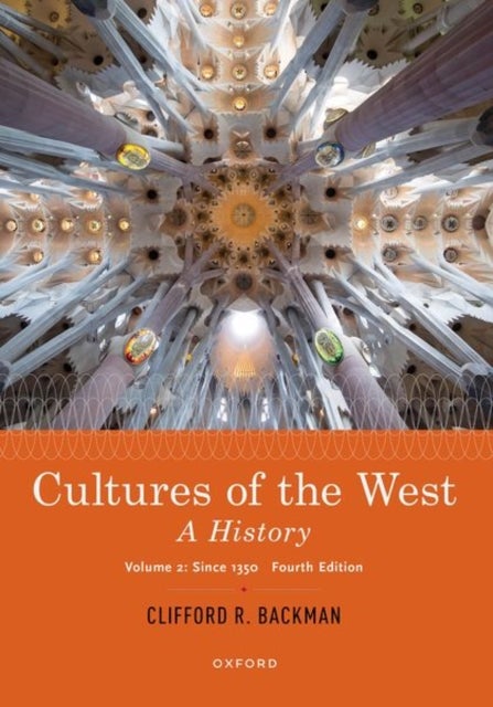 Cultures of the West - A History, Volume 2: Since 1350