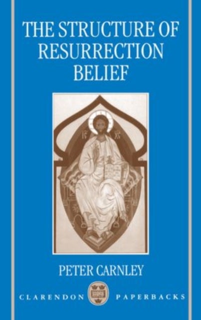 The Structure of Resurrection Belief