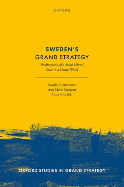 Sweden''s Grand Strategy