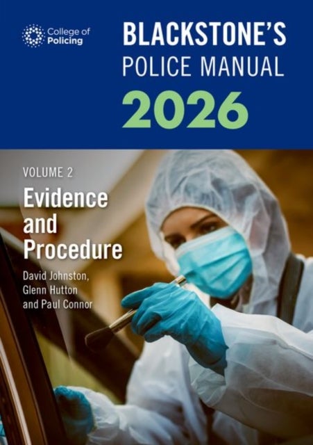 Blackstone's Police Manuals Volume 2: Evidence and Procedure 2026