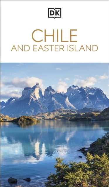 DK Chile and Easter Island - Must-See Sights. Culture & History. Detailed Maps & Tours. Covers Santiago, Valparaiso, & more