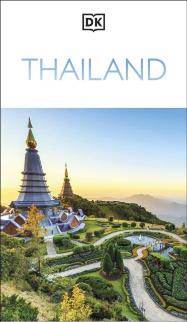 DK Thailand - Must-See Sights. Culture & History. Detailed Maps & Tours. Covers Bangkok, Chiang Mai, Phuket, & more