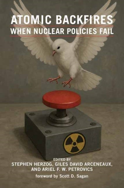 Atomic Backfires av Giles David Arceneau, Stephen Herzog