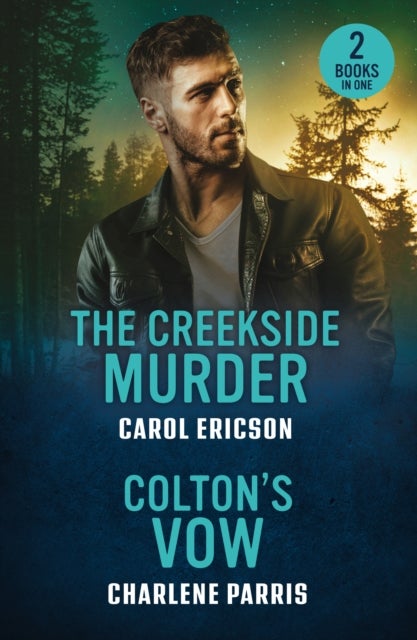 CREEKSIDE MURDER COLTONS PB - The Creekside Murder (Pacific Northwest Forensics) / Colton's Vow (the Coltons of Arizona)
