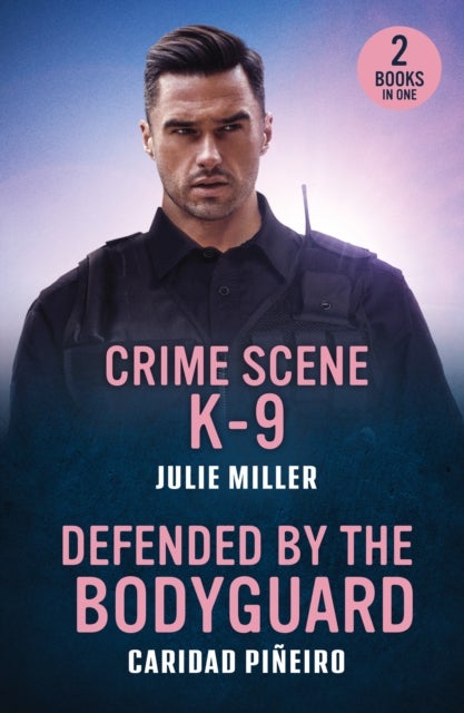 CRIME SCENE K-9 DEFENDED PB - Crime Scene K-9 (Protectors at K-9 Ranch) / Defended by the Bodyguard (Crooked Pass Security)