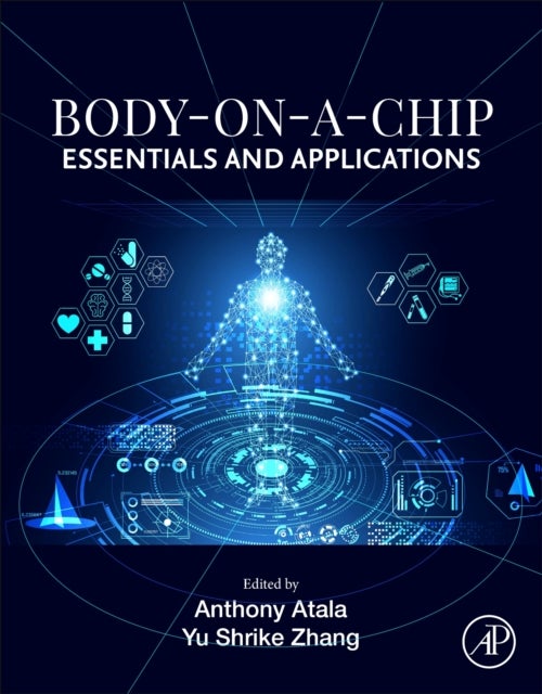Body-on-a-Chip - Essentials and Applications