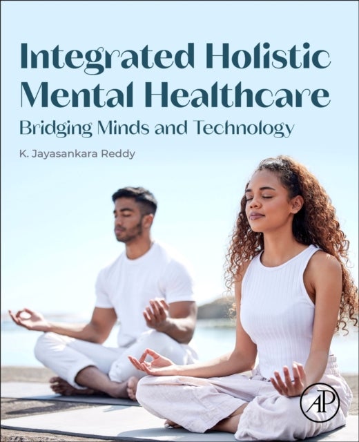 Integrated Holistic Mental Healthcare - Bridging Minds and Technology