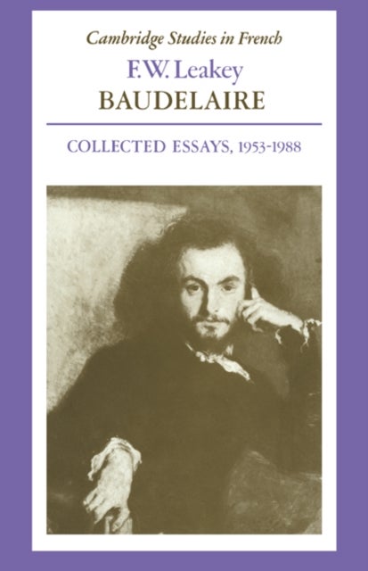 Baudelaire - Collected Essays, 1953–1988