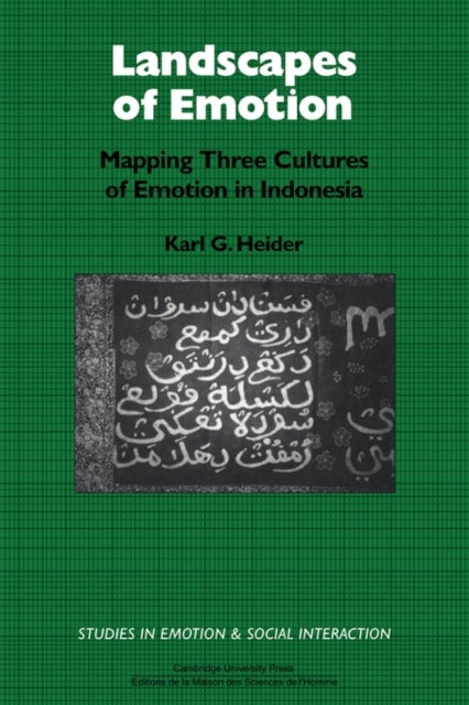 Landscapes of Emotion - Mapping Three Cultures of Emotion in Indonesia