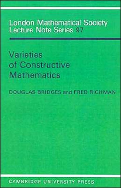 Varieties of Constructive Mathematics