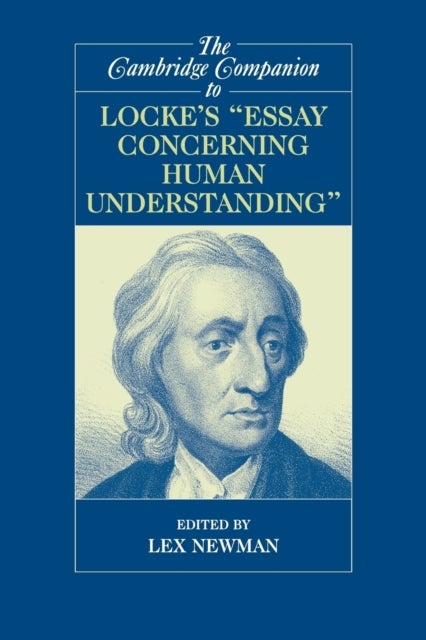 The Cambridge Companion to Locke''s ''Essay Concerning Human Understanding''