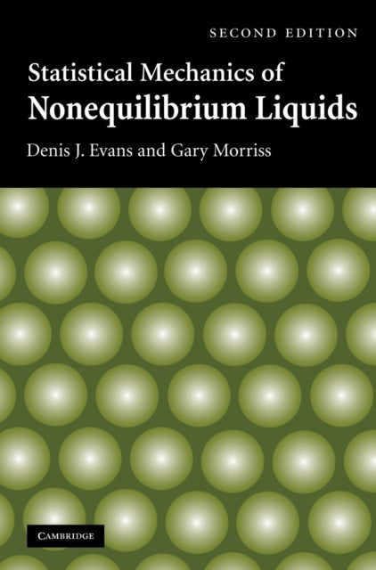 Statistical Mechanics of Nonequilibrium Liquids
