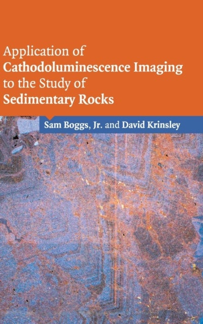 Application of Cathodoluminescence Imaging to the Study of             Sedimentary Rocks