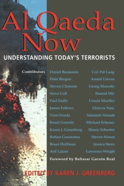 Al Qaeda Now - Understanding Today's Terrorists