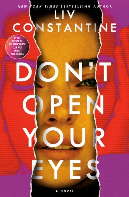 Don''t Open Your Eyes - A Novel