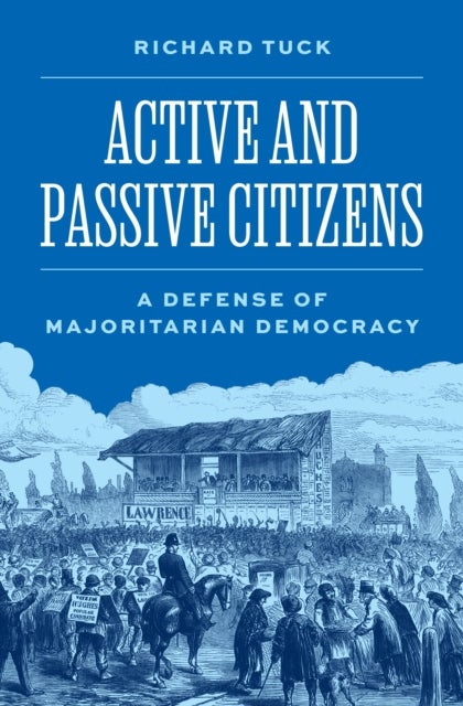 Active and Passive Citizens - A Defense of Majoritarian Democracy