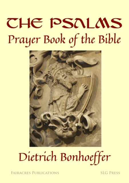 Psalms: - Prayer Book of the Bible