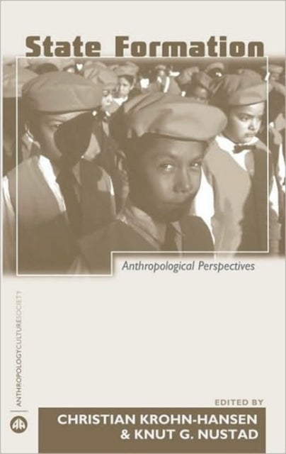 State Formation - Anthropological Perspectives
