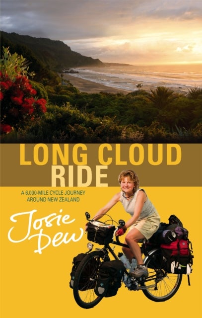 Long Cloud Ride - A 6,000 Mile Cycle Journey Around New Zealand