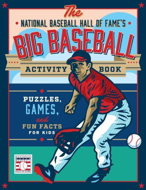 The National Baseball Hall of Fame''s Big Baseball Activity Book - Puzzles, Games, and Fun Facts for Kids