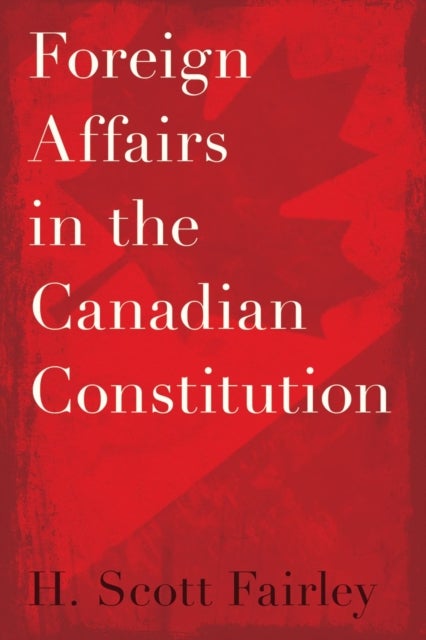 Foreign Affairs in the Canadian Constitution