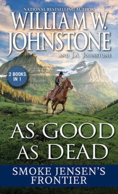 As Good as Dead - Smoke Jensen’s Frontier