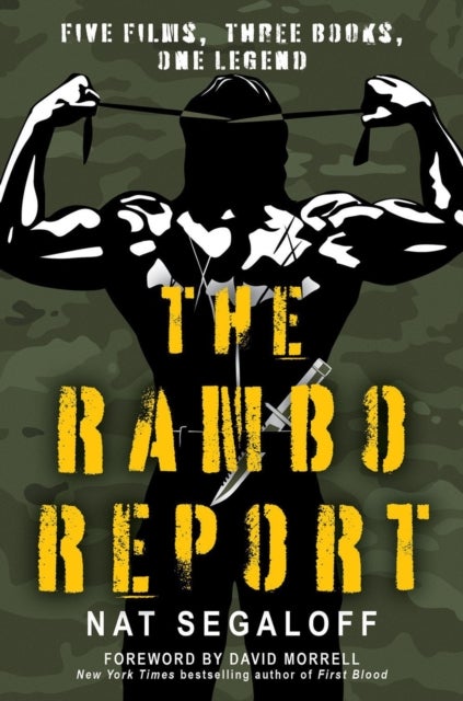 The Rambo Report - Five Films, Three Books, One Legend