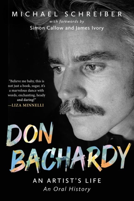 Don Bachardy - An Artist's Life