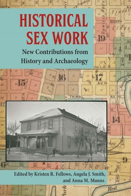 Historical Sex Work - New Contributions from History and Archaeology