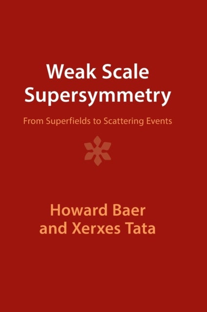 Weak Scale Supersymmetry - From Superfields to Scattering Events