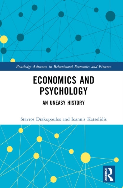 Economics and Psychology - An Uneasy History