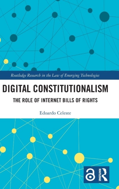 Digital Constitutionalism - The Role of Internet Bills of Rights