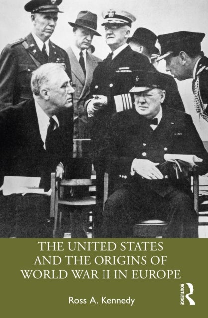 The United States and the Origins of World War II in Europe