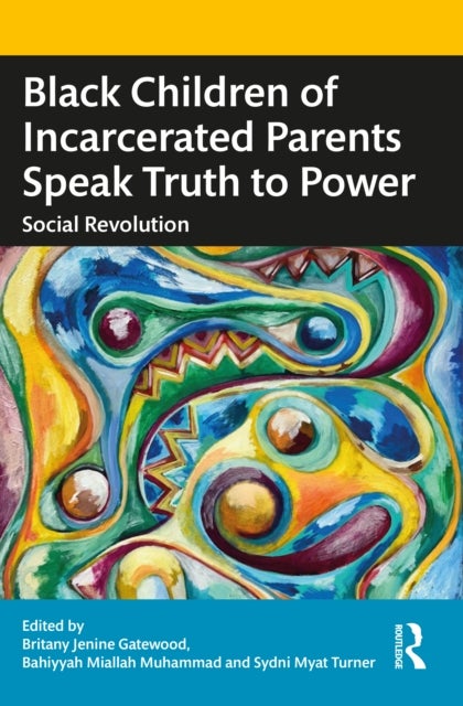 Black Children of Incarcerated Parents Speak Truth to Power - Social Revolution