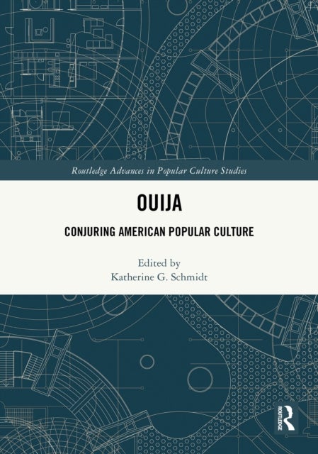 Ouija - Conjuring American Popular Culture