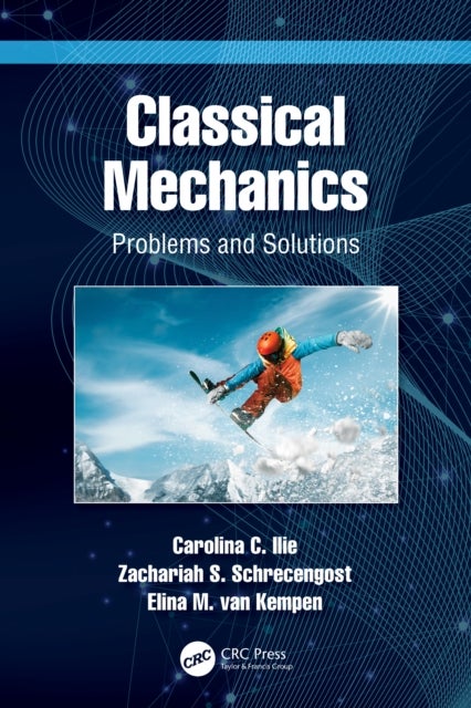 Classical Mechanics - Problems and Solutions