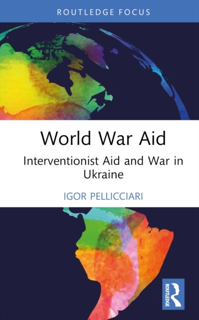 World War Aid - Interventionist Aid and War in Ukraine