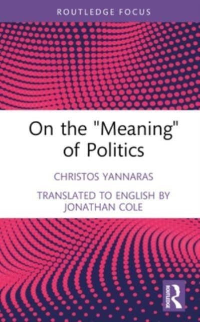 On the Meaning of Politics